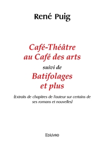Café-Théâtre au Café des arts suivi de Batifolages et plus