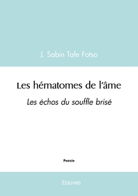 Les hématomes de l'âme
