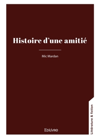Histoire d'une amitié