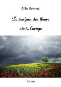 Le parfum des fleurs après l'orage