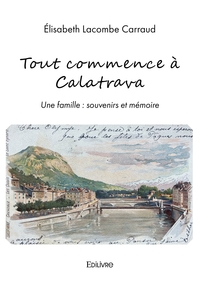 Tout commence à Calatrava
