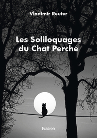Les soliloquages du chat perché