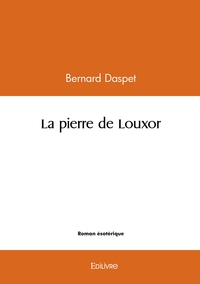 La pierre de Louxor