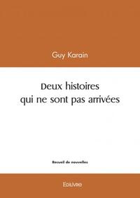 Deux histoires qui ne sont pas arrivées
