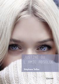 Justine ou l'amie absolue