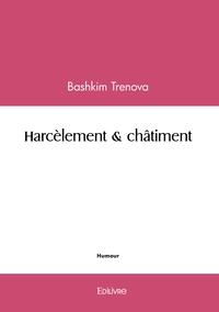 Harcèlement & châtiment