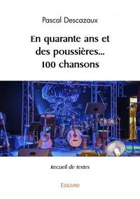 En quarante ans et des poussières... 100 chansons