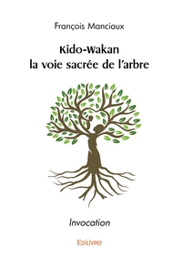 Kido-Wakan la voie sacrée de l'arbre