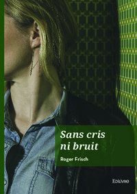Sans cris ni bruit