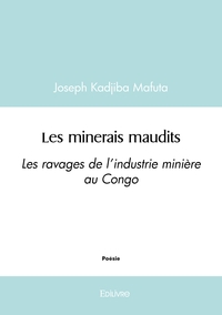Les minerais maudits
