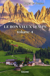 Le bon vieux temps - volume 4