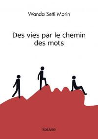 Des vies par le chemin des mots