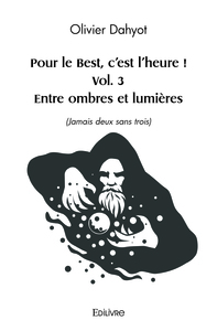 Pour le Best, c'est l'heure ! Vol. 3 Entre ombres et lumières