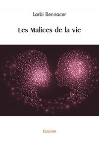 Les malices de la vie