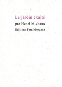 Le jardin exalté