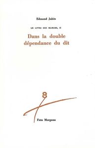 DANS LA DOUBLE DEPENDANCE - LE LIVRE DES MARGES T. 2