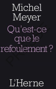 QU'EST-CE QUE LE REFOULEMENT?