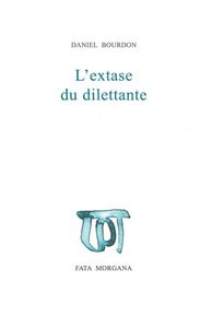 LEXTASE DU DILETTANTE