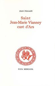 Saint Jean-Marie Vianney, curé d’Ars