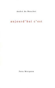 Aujourd’hui c’est