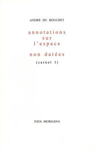 Annotations sur l’espace (carnet 3)