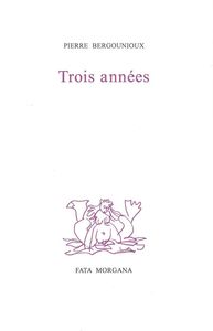 Trois années
