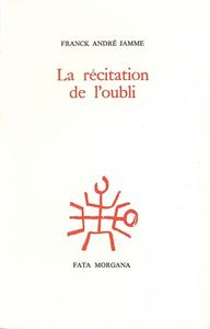 LA RECITATION DE L'OUBLI