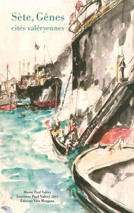 SETE, GENES, CITES VALERYENNES