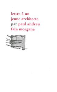 LETTRE A UN JEUNE ARCHITECTE