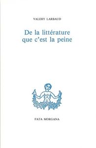 De la littérature que c’est la peine