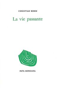 LA VIE PASSANTE