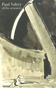 PAUL VALERY ET LES SCIENCES