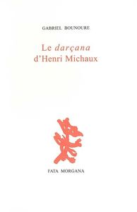 Le Darcana d'Henri Michaux