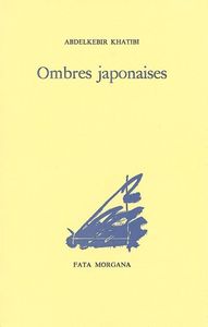 OMBRES JAPONAISES - PRECEDE DE NUITS BLANCHES