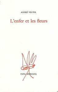 L' ENFER ET LES FLEURS