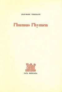 L’humus, l’hymen