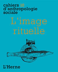 L'IMAGE RITUELLE - CAHIERS 10