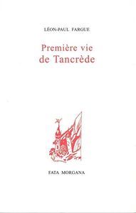 PREMIERE VIE DE TANCREDE