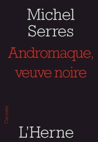 ANDROMAQUE, VEUVE NOIRE