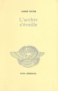 L’archer s’éveille
