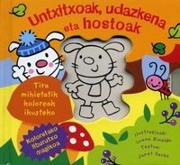 UNTXITXOAK, UDAZKENA ETA HOSTOAK