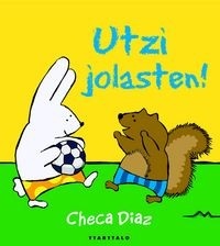 UTZI JOLASTEN!