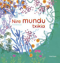 NIRE MUNDU TXIKIA