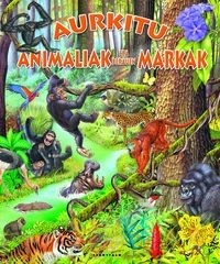 AURKITU ANIMALIAK ETA BERAUEN MARKAK