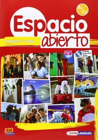 ESPACIO ABIERTO A1 A2 - ESPAGNOL 1ERE ANNEE - LIVRE DE L'ELEVE