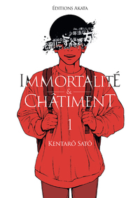 Immortalité et Châtiment - Tome 1