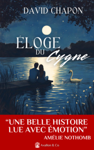 ELOGE DU CYGNE