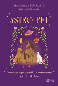 ASTRO PET - Découvrez la personnalité de votre animal grâce à l'astrologie