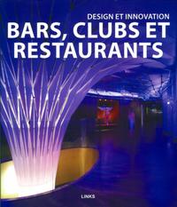 Design et innovation :  bars, clubs et restaurants