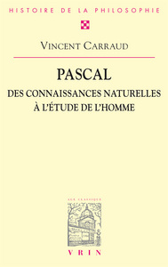 Pascal. Des connaissances naturelles à l'étude de l'homme